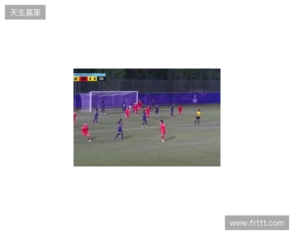 半场-U17中国女足3-0泰国U17 杨兰闪击李启娴破门成宛迪建功 半场-U17中国女足3-0泰国U17 杨兰闪击李启娴破门成宛迪建功